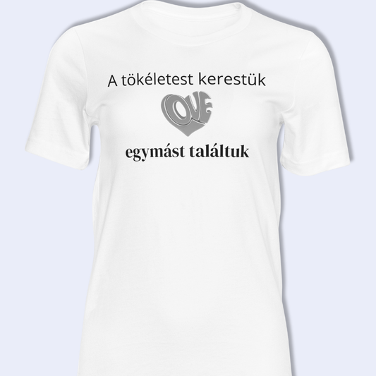 Egyedi póló Valentinra - egymást találtuk